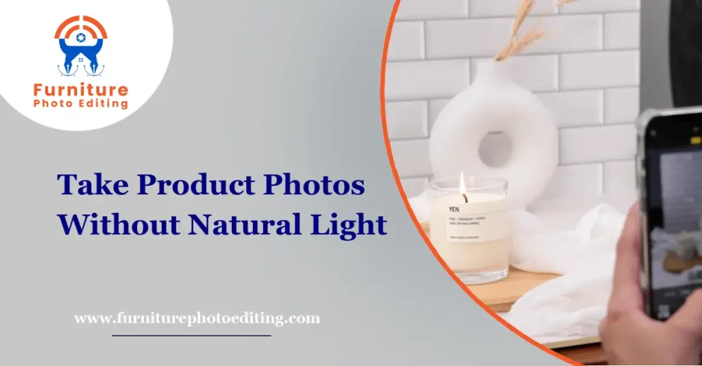 Take Product Photos Without Natural Light