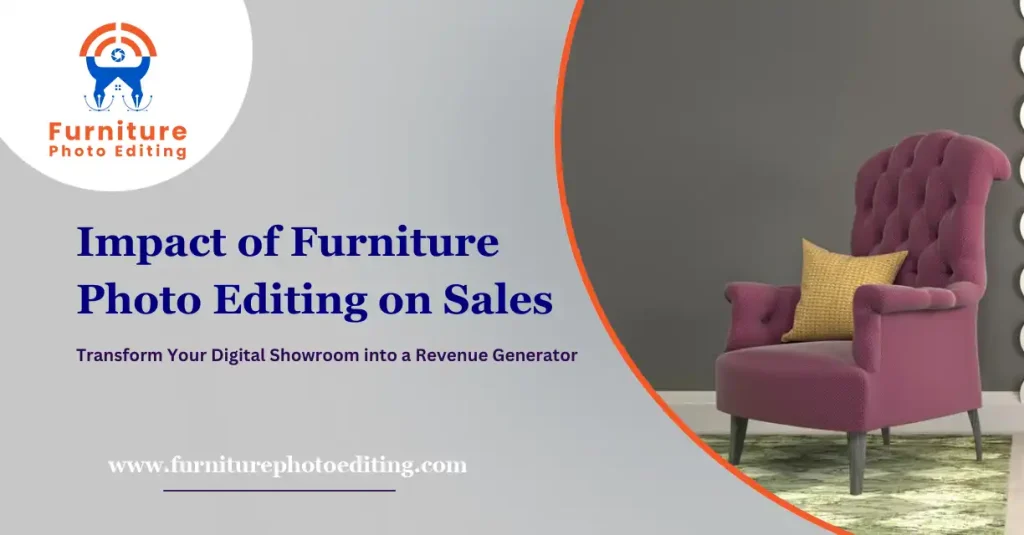 impact of furniture photo editing on sales