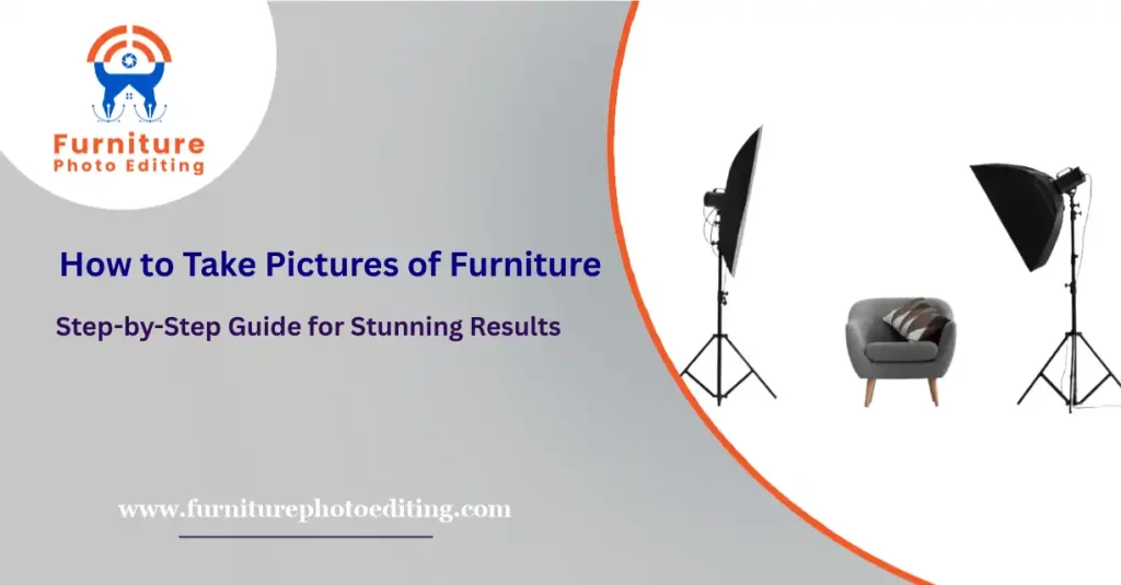 How to Take Pictures of Furniture